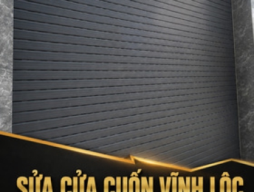Sửa Cửa Cuốn Vĩnh Lộc Nhanh Chóng – Có Mặt Tận Nơi